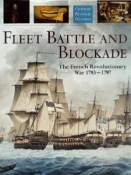 Fleet Battle and Blockade by Robert Gardiner and National Maritime Museum Hardback