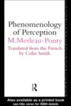 Phenomenology of Perception by Maurice Merleau-Ponty Paperback