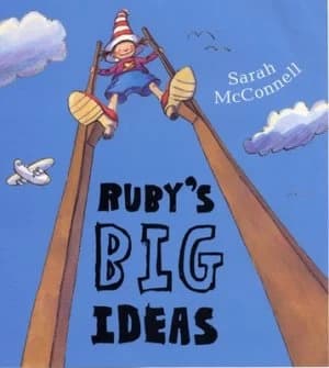 Rubys Big Ideas by Sarah Mcconnell Hardback