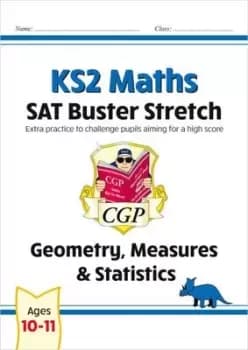 KS2 Maths SAT Buster Stretch: Geometry, Measures & Statistics (for the 2023 tests) - CGP Books - Paperback - Used