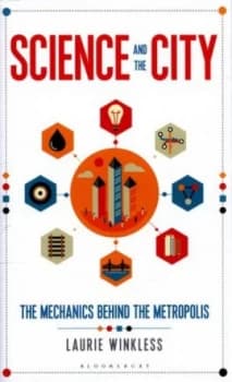 Science and the City by Laurie Winkless Hardback