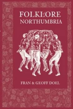 Folklore of Northumbria by Fran Doel Book