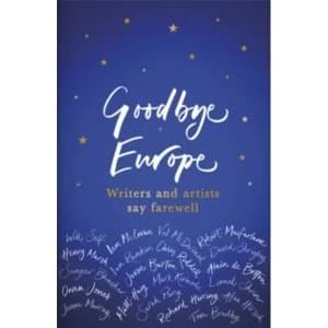 Goodbye Europe The unique must-have collection Hardcover