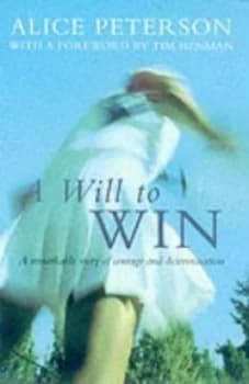 A Will to Win by Alice Peterson Hardback