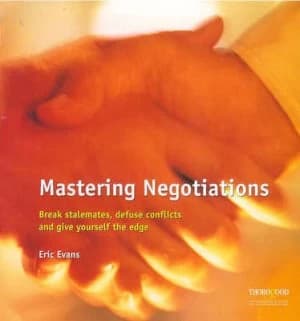 Mastering Negotiations by Eric Evans Hardback