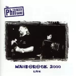 Mando rock 2000 live by Phil Beer Band CD Album
