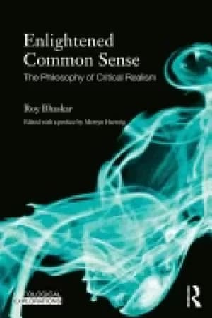 enlightened common sense the philosophy of critical realism