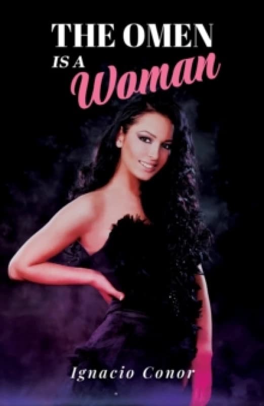 The Omen Is a Woman. Paperback. By Ignacio Conor Books