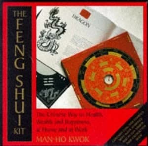The Feng Shui Kit by Man-Ho Kwok and Joanne Obrien Book