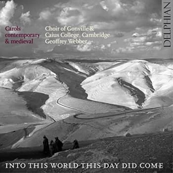 Choir of Gonville & Caius College - Into This World, This Day Did Come CD