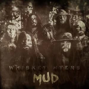 Mud by Whiskey Myers CD Album