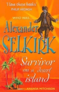 Who Was Alexander Selkirk by Amanda Mitchison Paperback