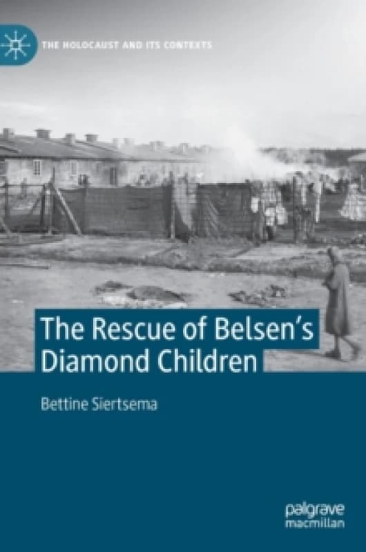 The Rescue of Belsens Diamond Children Hardback