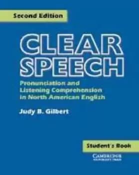 Clear speech Students book by Judy B Gilbert