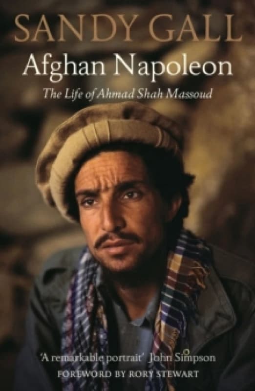 Afghan Napoleon : The Life of Ahmad Shah Massoud Paperback / softback