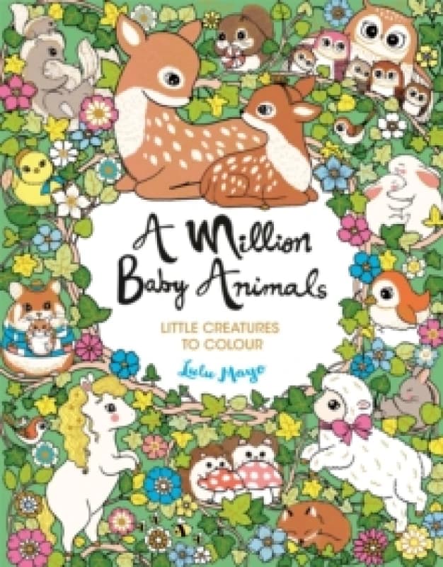 A Million Baby Animals : Little Creatures to Colour Paperback / softback