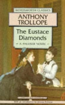 The Eustace Diamonds by Anthony Trollope and Joanna Trollope Book