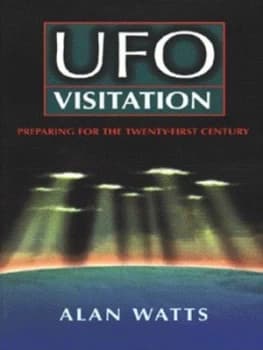Ufo Visitation by Alan Watts Book
