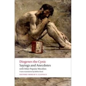 Sayings and Anecdotes: with Other Popular Moralists by Diogenes (Paperback, 2012)