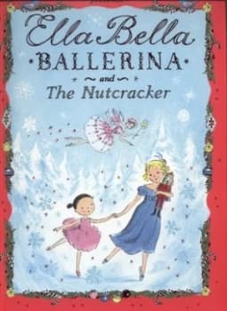 Ella Bella Ballerina and the Nutcracker by James Mayhew Paperback