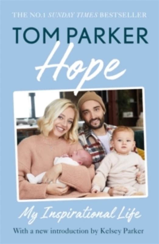 Hope : Read the inspirational life behind Tom Parker Paperback / softback