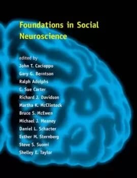 Foundations in social neuroscience by John T Cacioppo