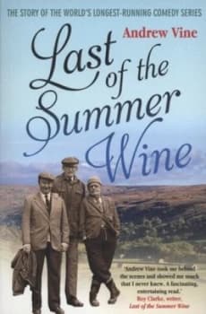 Last of the Summer Wine by Andrew Vine Paperback