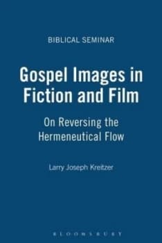 Gospel Images in Fiction and Film by L. Joseph Kreitzer Book