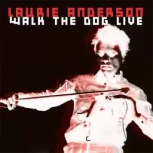 Walk the Dog Live by Laurie Anderson CD Album