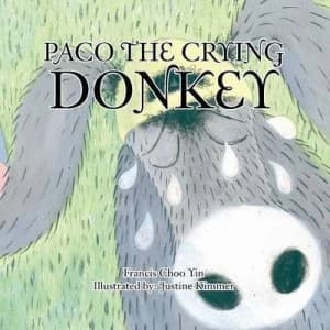 Paco the Crying Donkey by Francis Choo Yin Book
