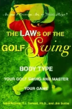 laws of the golf swing body type your golf swing and master your game