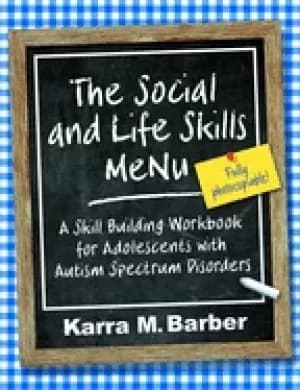 social and life skills menu a skill building workbook for adolescents with