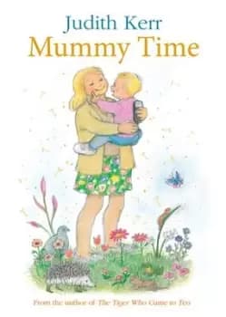Mummy time by Judith Kerr