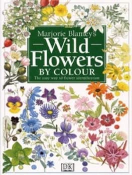 Marjorie Blameys Wild Flowers by Colour by Marjorie Blamey Hardback