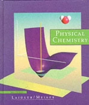 Physical Chemistry by Keith James Laidler and John H Meiser Book