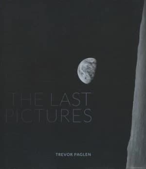 The Last Pictures by Trevor Paglen Hardback