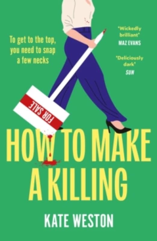 How to Make a Killing. Paperback. By Kate Weston Books