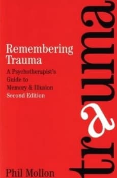 Remembering Trauma by Phil Mollon Book