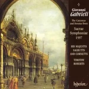 Gabrieli/canzonas and Son from Sacrae Sym by His Majesty's Sagbutt's and Cornetts CD Album