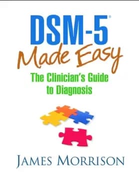 DSM-5 Made EasyThe Clinicians Guide to Diagnosis