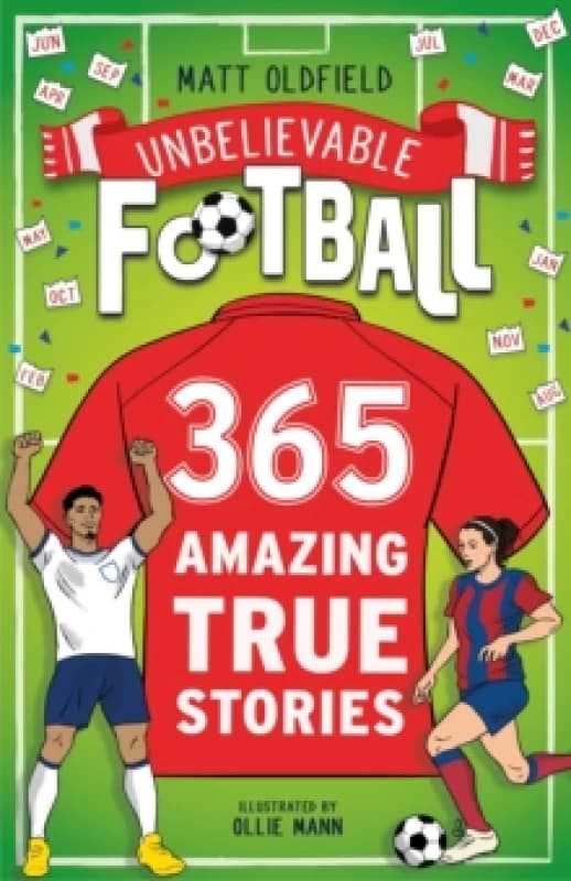 365 Amazing True Football Stories : One for every day! Paperback / softback