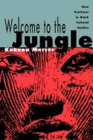 welcome to the jungle new positions in Black cultural studies