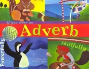 If You Were an Adverb by ,Michael Dahl