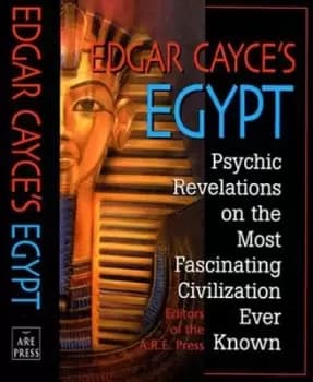 Edgar Cayces Egypt by Edgar Cayce