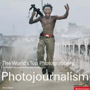 Photojournalism by Andy Steel Hardback