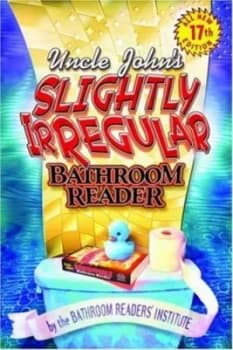 Uncle Johns Slightly Irregular Bathroom Reader by or. Bathroom Readers Institute Paperback
