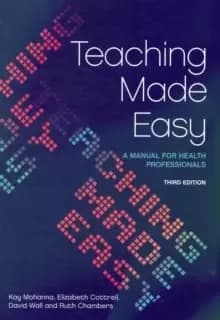 Teaching Made Easy : A Manual for Health Professionals, 3rd Edition
