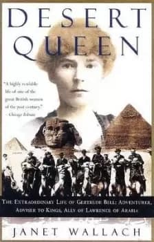 DESERT QUEEN by Janet Wallach
