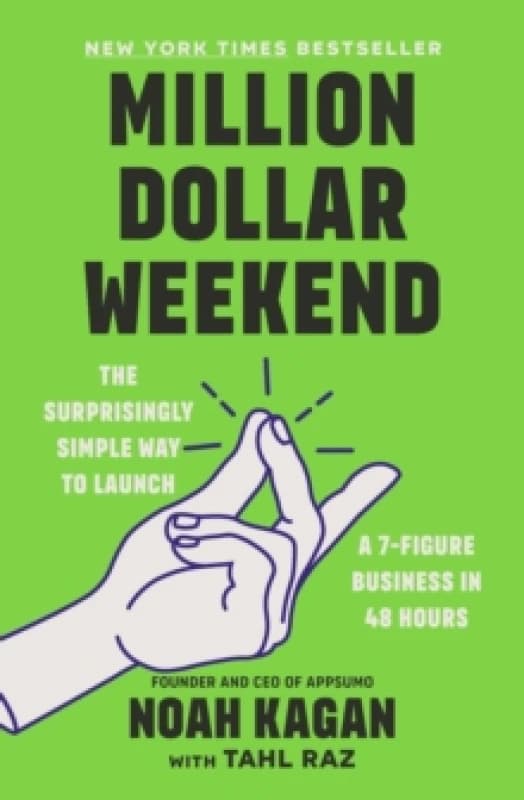 Million Dollar Weekend : The Surprisingly Simple Way to Launch a 7-Figure Business in 48 Hours Paperback / softback