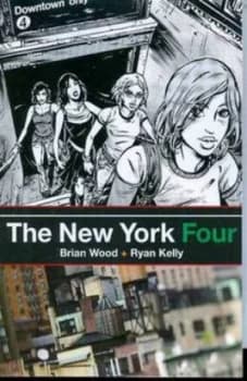 The New York Four by Brian Wood Book